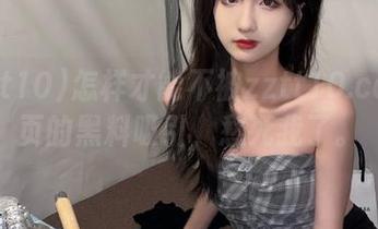 怎样才能不被zztt10.ccm网页的黑料吸引,愁死我了。